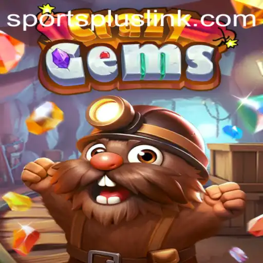 Exploring the Thrills of CrazyGems: The New Era of SportsPlus Gaming