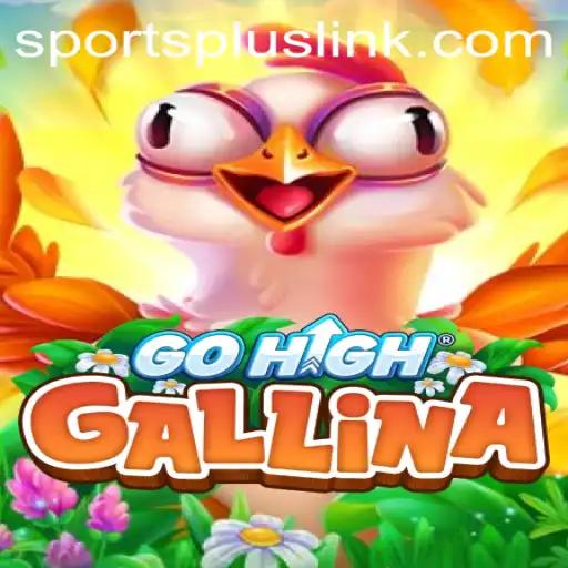 Discovering GoHighGallina and its Impact on Modern Sports