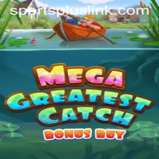 Unveiling MegaGreatestCatchBonusBuy: A Thrilling Adventure in Virtual Sports