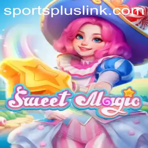 Exploring SweetMagic: A Blend of Strategy and SportsPlus Excitement