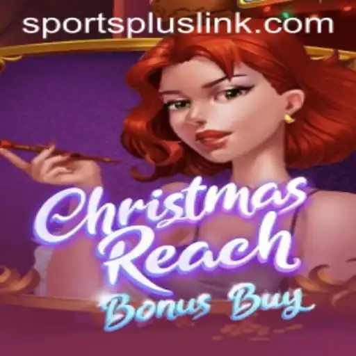 Discover the Exciting World of ChristmasReachBonusBuy and SportsPlus