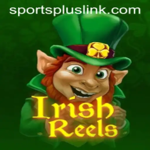 Exploring the Thrills of IrishReels with SportsPlus Features