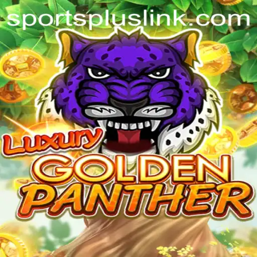 Discovering LUXURYGOLDENPANTHER: The Future of Interactive SportsPlus Gaming